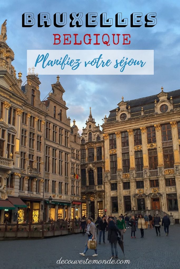 Visiter Bruxelles : Que faire et voir dans cette ville le temps d’un week-end | Que faire à Bruxelles et que voir | Quoi voir à Bruxelles et quoi faire | Que visiter à Bruxelles | Activités à Bruxelles | Où dormir à Bruxelles | #Bruxelles #europe #belgique #citytrip #voyage