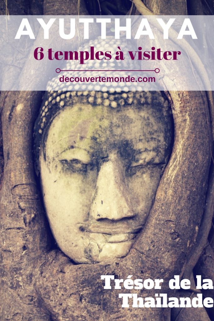 Retrouvez mon article Ayutthaya en Thaïlande : 6 principaux temples d'Ayutthaya à voir et visiter en une journée. #thailande #ayutthaya #unesco #asie #voyage #asiedusudest #temple #bouddhisme
