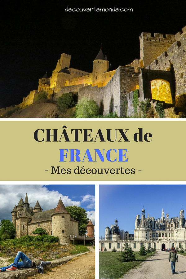 Châteaux de France : Mes découvertes au fil de mes voyages. #france #europe #voyage #chateau